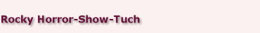 Rocky Horror-Show-Tuch